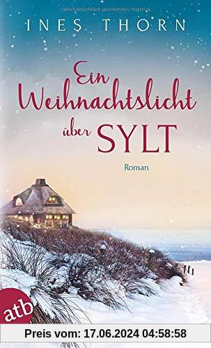 Ein Weihnachtslicht über Sylt: Roman